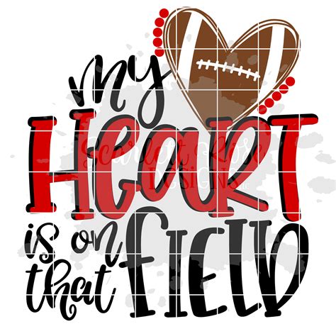 my heart is on that field football svg